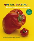 Portada de: Que tal, vexetal? Alimentos con sentimentos 3ª Edición